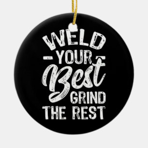 Décoration En Céramique Souder Votre Meilleure Grind Le Reste Funny Welder