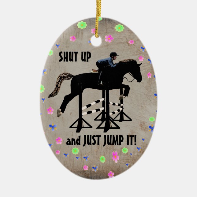 Décoration En Céramique Tais-toi et viens juste de sauter le cheval (Devant)