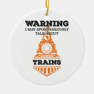 Décoration En Céramique Warning I May Spontaneously Talk Trains Enthusiast