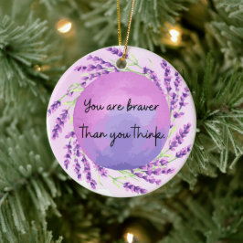 Décoration En Céramique You are Braver than