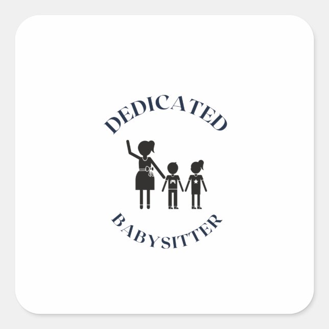 DEDICATED BABYSITTER QUADRATISCHER AUFKLEBER (Vorderseite)