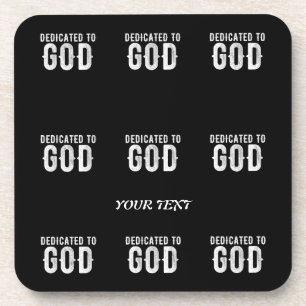DEDICATED TO GOD COOL CUSTOMIZABLE WHITE  TEXT GETRÄNKEUNTERSETZER