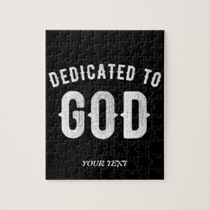 DEDICATED TO GOD CUSTOMIZABLE COOL WHITE TEXT