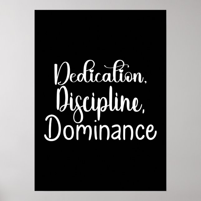 Dedication, Disziplin - Stress, Fitness, Erfolg Poster (Vorne)