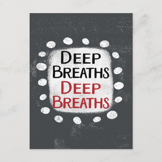 Deep Breaths Postcard Postkarte (Vorderseite)