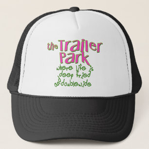 Deep Fried Double Wide Trailer Park Truckerkappe