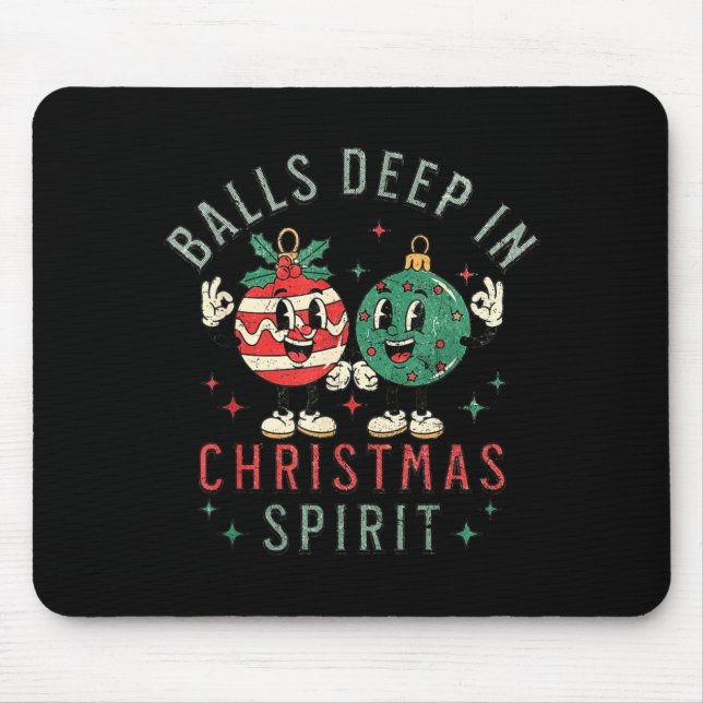 Deep In Christmas Srit Funny Christmas Saying  Mousepad (Vorne)