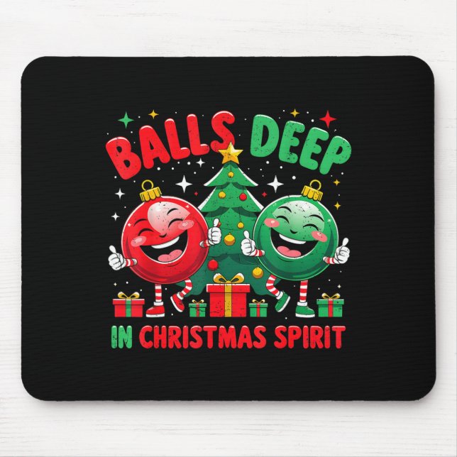 Deep In Christmas Srit Funny Ornament  Mousepad (Vorne)
