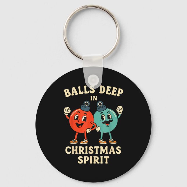 Deep In Christmas Srit Funny Retro Holiday Humor  Schlüsselanhänger (Vorderseite)