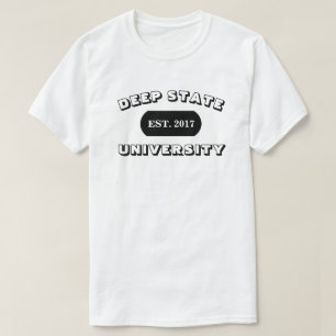 DEEP STAAT UNIVERSITY EST. 2017 T-Shirt