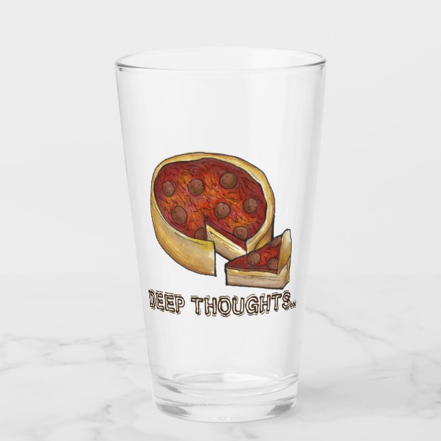 Deep Thoughts Chicago IL Deep Dish Pizza Glas (Vorderseite)