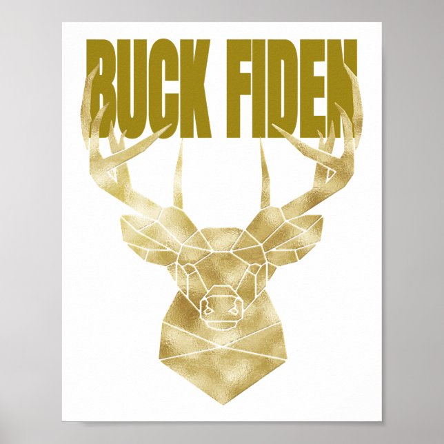 Deer Hunter Buck Fiden Political Anti-BIden Wall H Poster (Vorne)