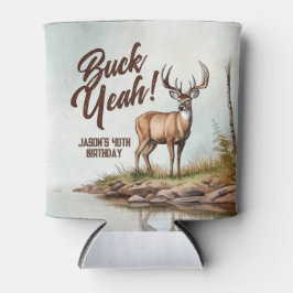Deer Hunting Buck Yeah 40th Birthday Dosenkühler