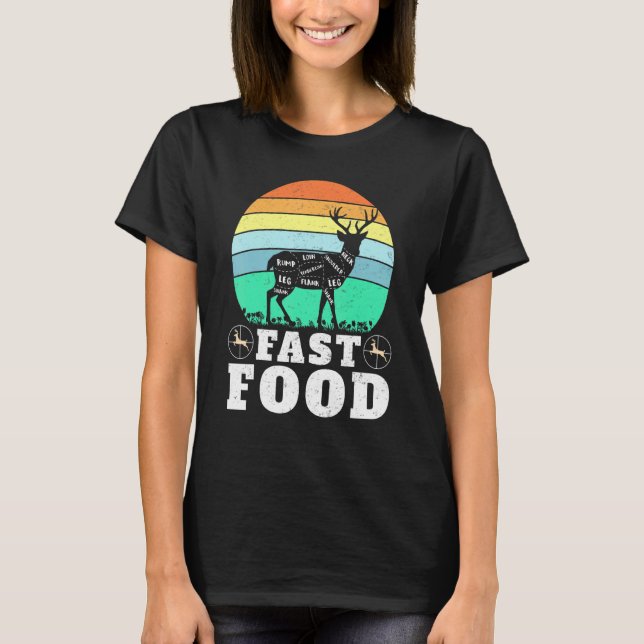 Deer Hunting Funny Hunter Fast Food Present Funny  T-Shirt (Vorderseite)