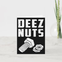 Deez and Nuts Bolt Funny Mechanic Sprichwort Joke