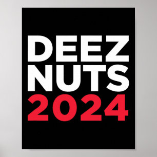 Deez Nuts 2024 - Humorvolles Meme Republikaner Dem Poster