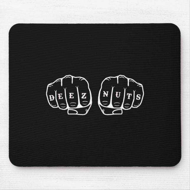 Deez Nuts Funny Knuckles Tattoo Mousepad (Vorne)