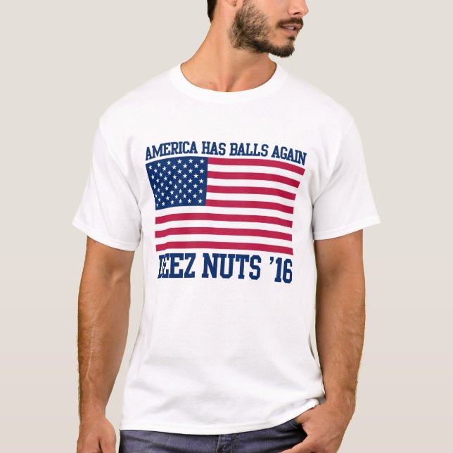 Deez Nuts für Präsident Amerika hat wieder Balls T-Shirt (Vorderseite)