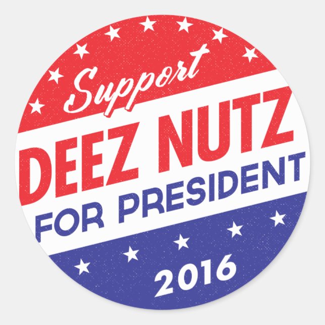 Deez Nuts für Präsident Runder Aufkleber (Vorderseite)
