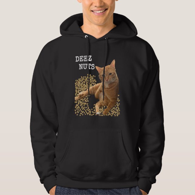 DEEZ NUTS joke with Cat and Pistachios Hoodie (Vorderseite)