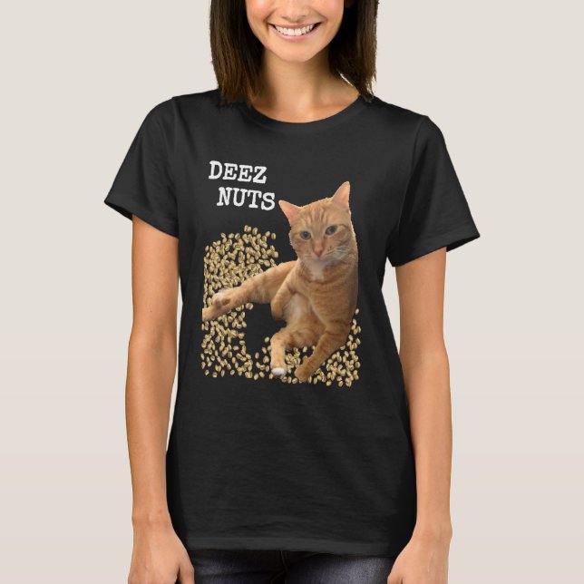 DEEZ NUTS joke with Cat and Pistachios T-Shirt (Vorderseite)