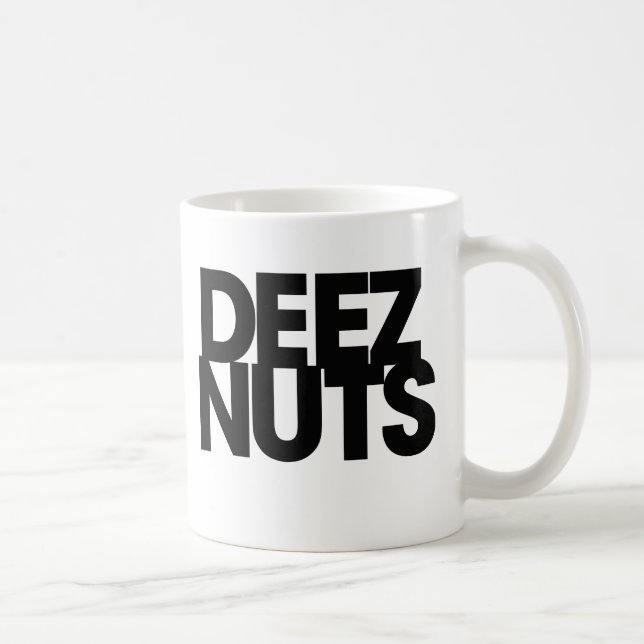 Deez Nuts Kaffeetasse (Rechts)