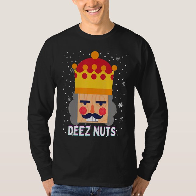Deez Nuts Meme Nutcracker Funny Christmas Pajama X T-Shirt (Vorderseite)