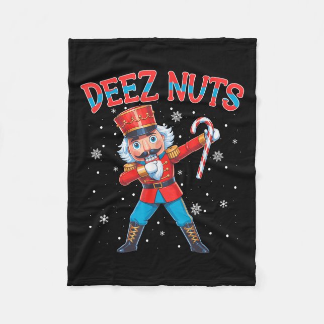 Deez Nuts Nutcracker Nut Funny WeihnachtsWeihnacht Fleecedecke (Vorderseite)