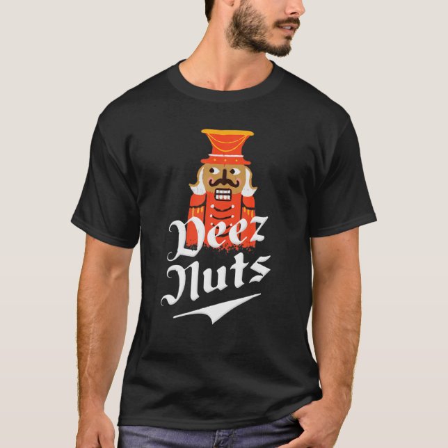 Deez Nuts Nutcracker Nut Men T-Shirt (Vorderseite)