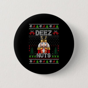 Deez Nuts Nutcracker Shirt Funny Ugly Christmas fü Button