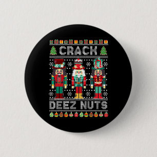 Deez Nuts Nutcracker Spaß Ugge Weihnachten Weihnac Button