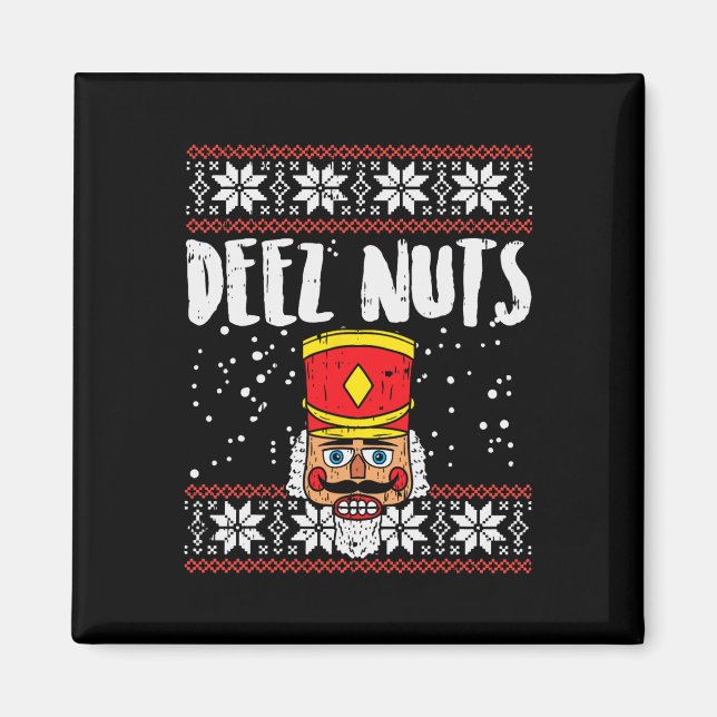 Deez Nuts Nutcracker Spaß Ugly Christmas Meme Gesc Magnet (Vorne)