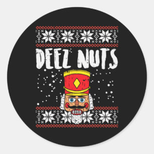 Deez Nuts Nutcracker Spaß Ugly Christmas Meme Gesc Runder Aufkleber
