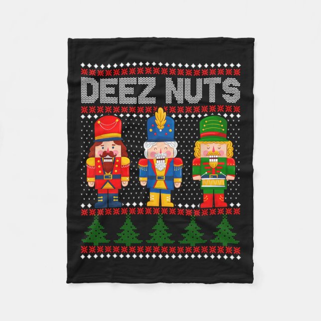 Deez Nuts Nutcracker Spaß Ugly Weihnachten Fleecedecke (Vorderseite)
