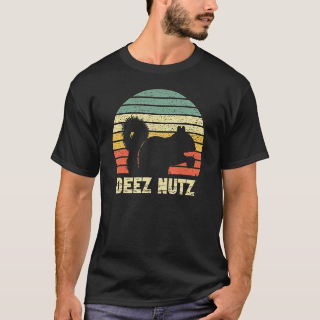 Deez Nuts Nutcracker Squirrel Deez Nutz DeezNut T-Shirt (Vorderseite)
