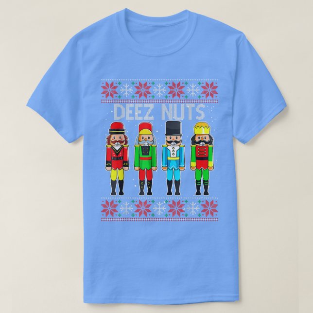 Deez Nuts Nutcracker Ugly Christmas Sweater Funny  T-Shirt (Design vorne)
