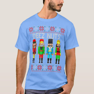 Deez Nuts Nutcracker Ugly Christmas Sweater Funny  T-Shirt