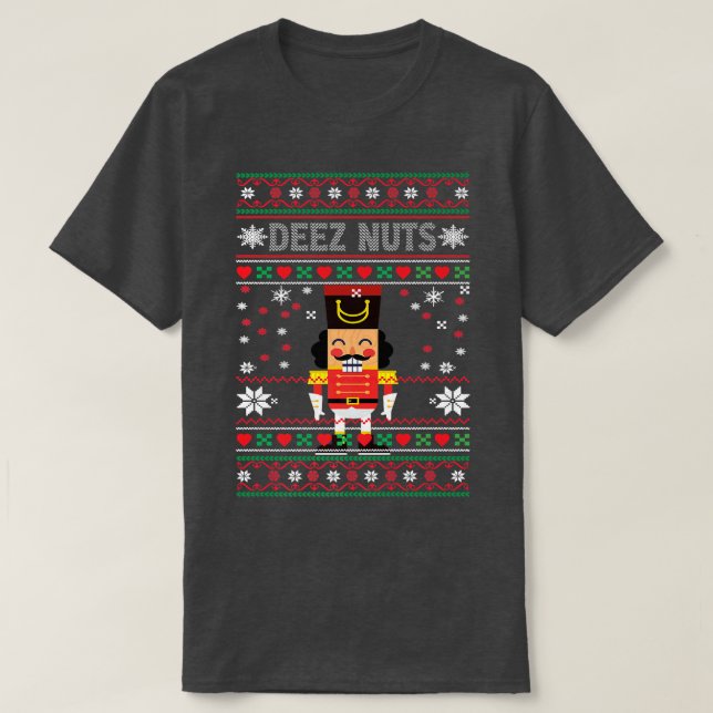 Deez Nuts Nutcracker Ugly Christmas Sweater Funny  T-Shirt (Design vorne)