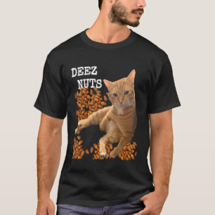 Deez Nuts-Witz mit Katze und Mandeln T-Shirt