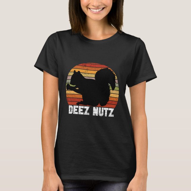Deez Nutz Nutcracker Squirrel Gopher Chipmunk Dees T-Shirt (Vorderseite)