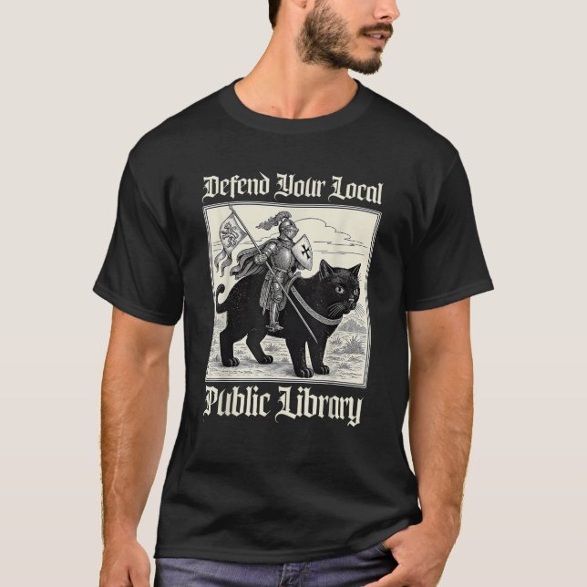 Defend Your Local Public Library Funny Knight Ridi T-Shirt (Vorderseite)
