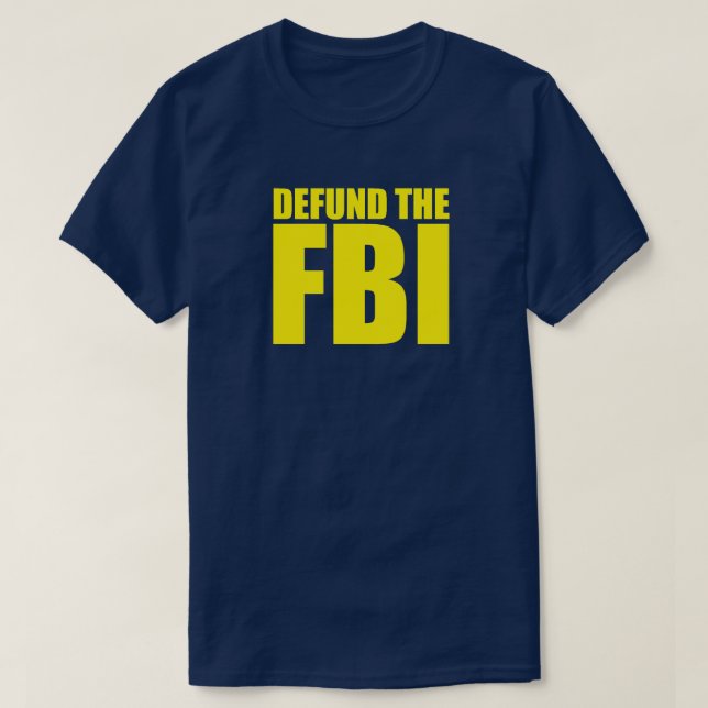 DÉFIER LE T-shirt anti FBI du FBI (Design devant)