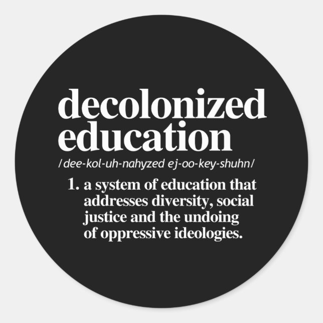 Definition der dekolonialisierten Bildung Runder Aufkleber (Vorderseite)
