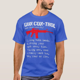 Definition der Gun-Kontrolle AR15-Besitzer Gun Rig T-Shirt