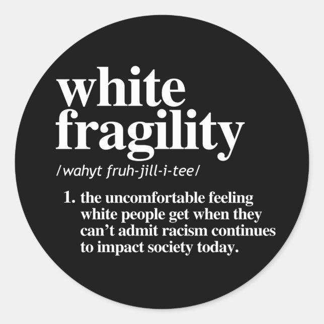 Definition der weißen Fragilität Runder Aufkleber (Vorderseite)