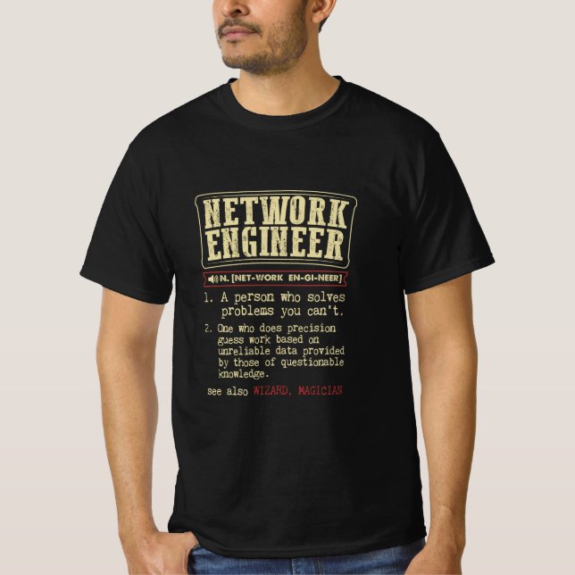 Definition des Begriffs "Netzwerkingenieur" T-Shirt (Vorderseite)