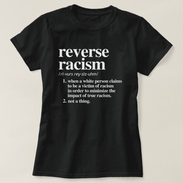 Definition des umgekehrten Rassismus T-Shirt (Design vorne)