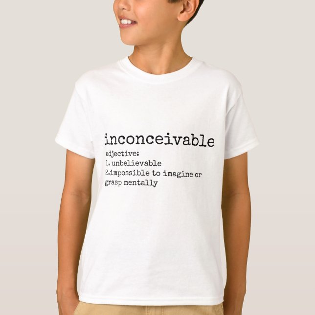 Definition des undenkbaren Druckes T-Shirt (Vorderseite)