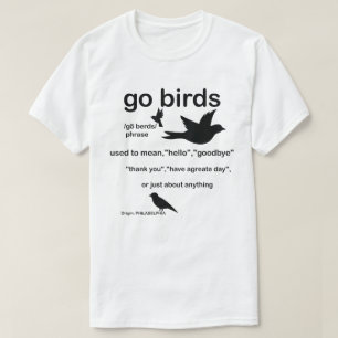 Definition für "Go Birds" - Philadelphia Football T-Shirt