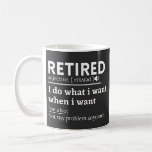 Definition im Ruhestand, komischer Ruhestand, Rent Kaffeetasse